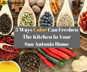 Freshening Your San Antonio Kitchen With Color