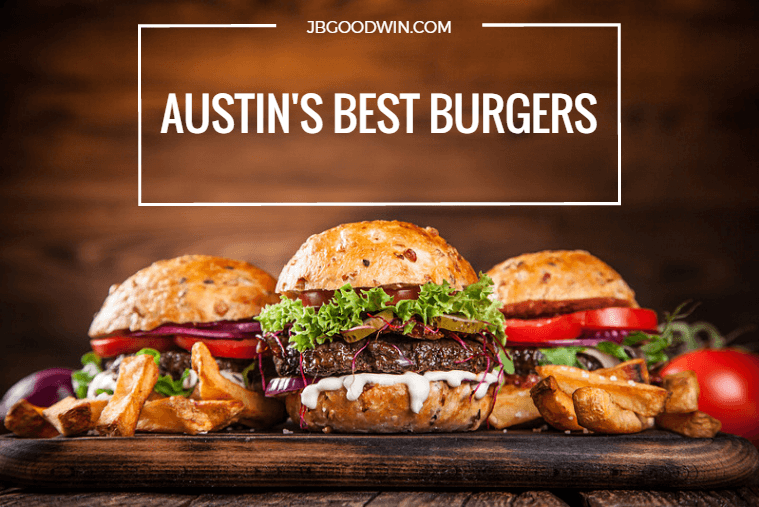 Austin's Best Burgers